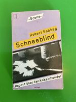 Robert Sabbag - Schneeblind, Report Koka, Heyne, Top!