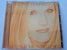 Cd trisha Yearwood - Where your roads leads