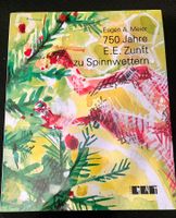 E.A.Meier 750 Jahre E.E.Zunft zu Spinnwettern, Basel 1998