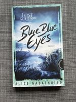 Thriller: Blue Blue Eyes von Alice Gabathuler