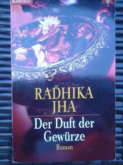 Libri: Radhika Jha Der Duft der Gewürze – Usato da Basel venduto da Alacant