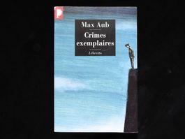 Max Aub - Crimes exemplaires