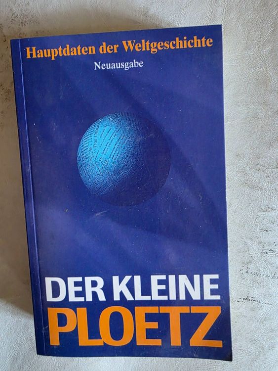Der kleine Ploetz - Hauptdaten der Weltgeschichte - 1999 (Gebraucht) in ...