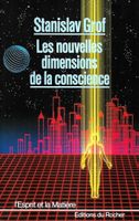 Les Nouvelles Dimensions De La Conscience Stanislav Grof Édi