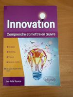 Innovation - Comprendre et mettre en oeuvre - Ellipses