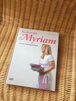 Kochbuch Kochen mit Myriam