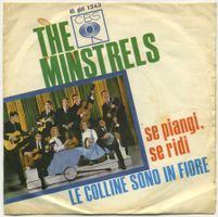 MINSTRELS Se Piangi Se Ridi / Le Colline sono in fiore 7" EP