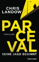 Landow Chris - PARCEVAL - Seine Jagd beginnt / Thriller