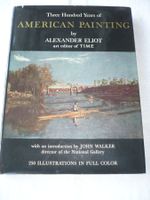 Three Hundred Years of American Painting