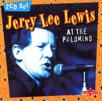 2CDs - JERRY LEE LEWIS At The Palomino (Live 1979 & 1985)