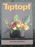 Kochbuch Tiptopf; "mit essen und trinken" / 11. Auflage 1999