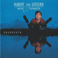 Hubert von Goisern & Die Alpinkatzen - Omunduntn (D8) CD