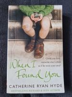 Catherine Ryan Hyde - When I Found You