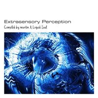 Compiled by MARTIN & LIQUID SOUL (CD Extrasensory Perception