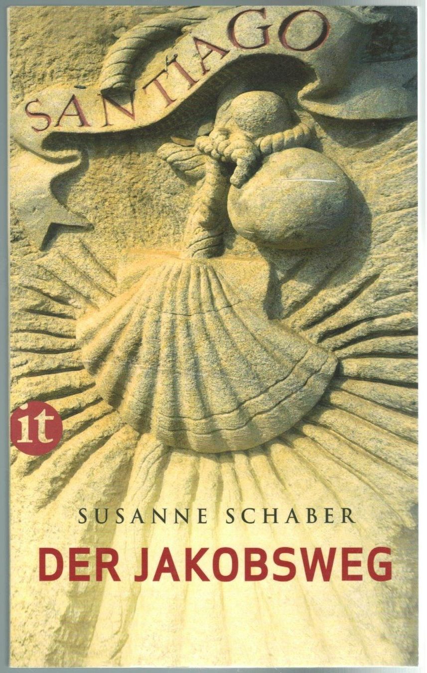 Bücher: Susanne Schaber; Der Jakobsweg     * – Neu (gemäss Beschreibung) aus Zürich von Tolima194