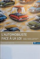L'automobiliste face à la loi