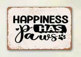 NEU Hund Schild 🎉 HAPPINESS has PAWS 🐾
