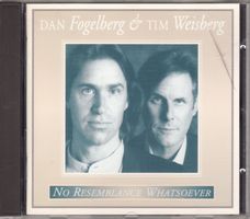 Dan Fogelberg, Tim Weisberg – No Resemblance Whatsoever