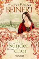 Beinert Claudia - Der Sünderchor / Hist. Roman