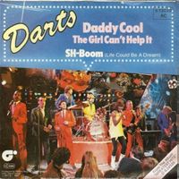 Darts: Daddy Cool / The Girl Can't Help It 7"