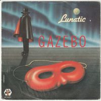Gazebo - Lunatic 7" Vinyl ITALO DISCO 1983