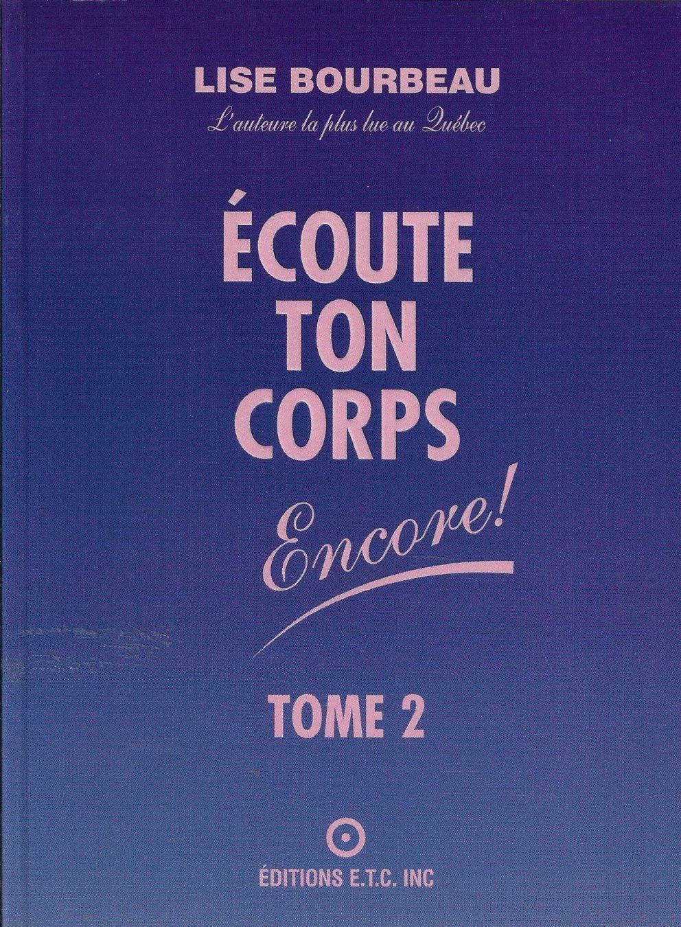 Libri: Ecoute ton corps encore ! Tome 2 – Usato da Neuchâtel venduto da Dualseele