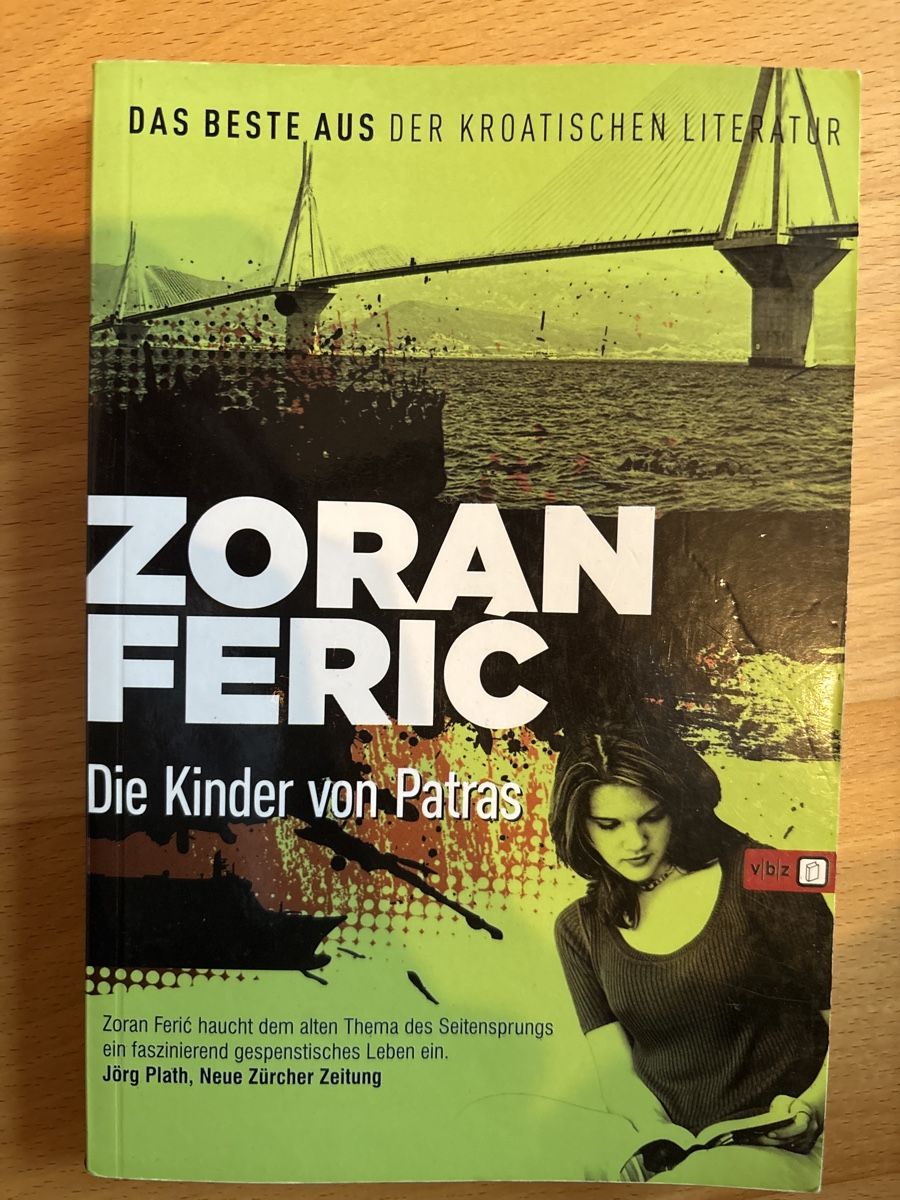 Bücher: Zoran Feric: Die Kinder von Patras – Gebraucht aus Zunzgen von Ebnet12