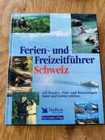 Ferien- und Freizeitführer Schweiz: Wandern, Velo, Wasser 49