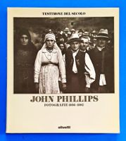 John Phillips: Fotografie 1936 - 1982. Erstausgabe 1986