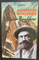 Alexander Burgener, König der Bergführer