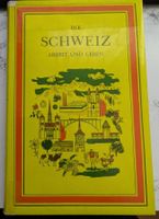 Die Schweiz, Arbeit und Leben