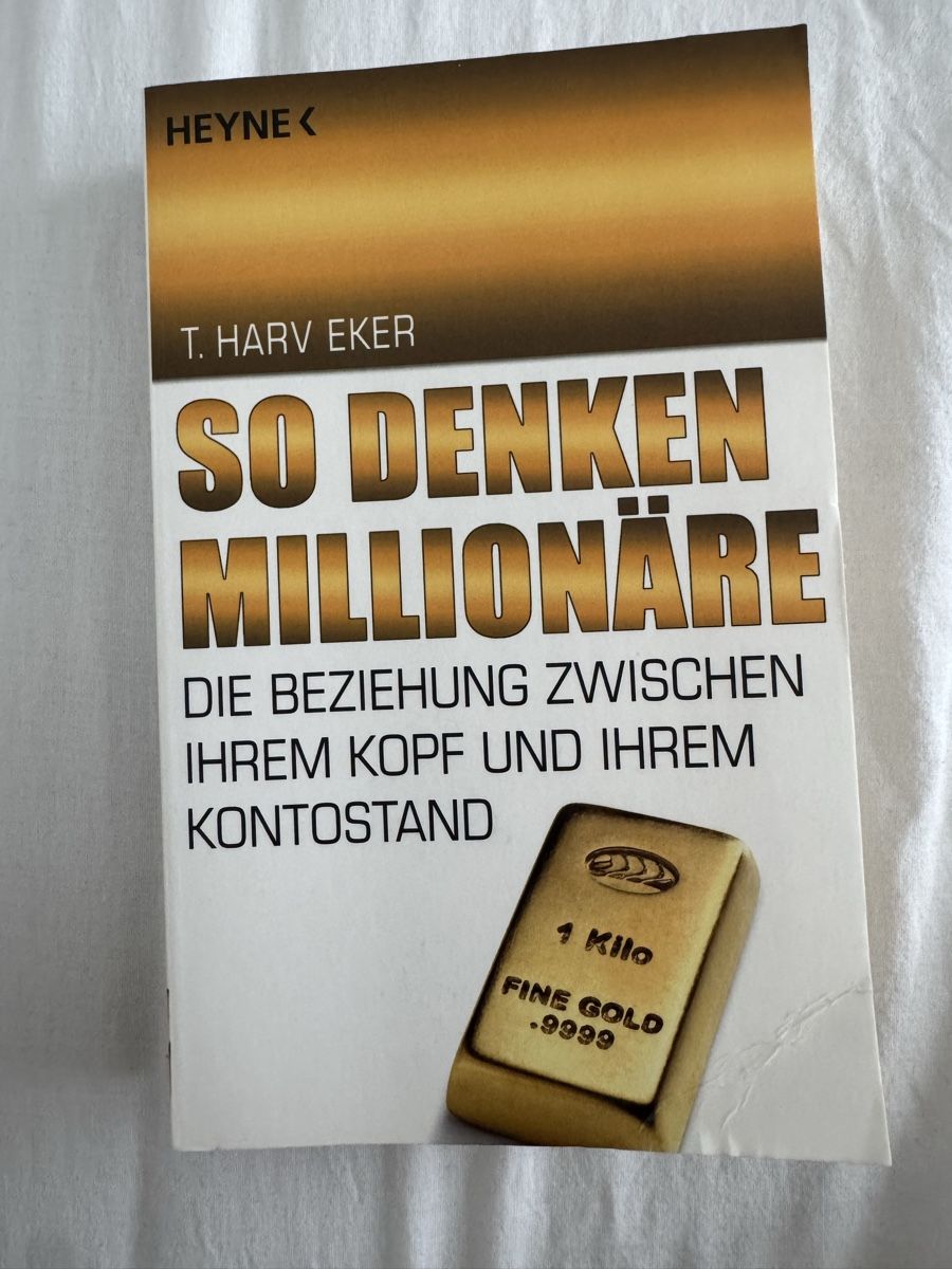 Bücher: So denken Millionäre - T. Harv Eker – Gebraucht aus Bassersdorf von schokoart.ch
