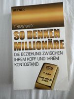 So denken Millionäre - T. Harv Eker