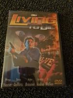 LIVING TO DIE