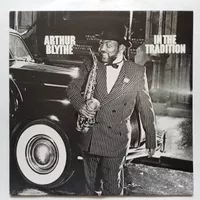 ARTHUR BLYTHE,  in tradition - 1980 press  - NEW -