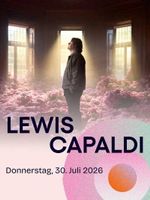 Ticket Lewis Capaldi Schaffhausen STARS IN TOWN
