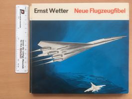 Neue Flugzeugfibel - Flugzeuge von heute