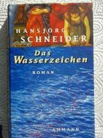 Hansjorg Schneider Das Wasserzeichen