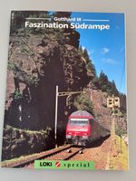 Gotthard III Faszination Suedrampe - LOKI Spezial Top!