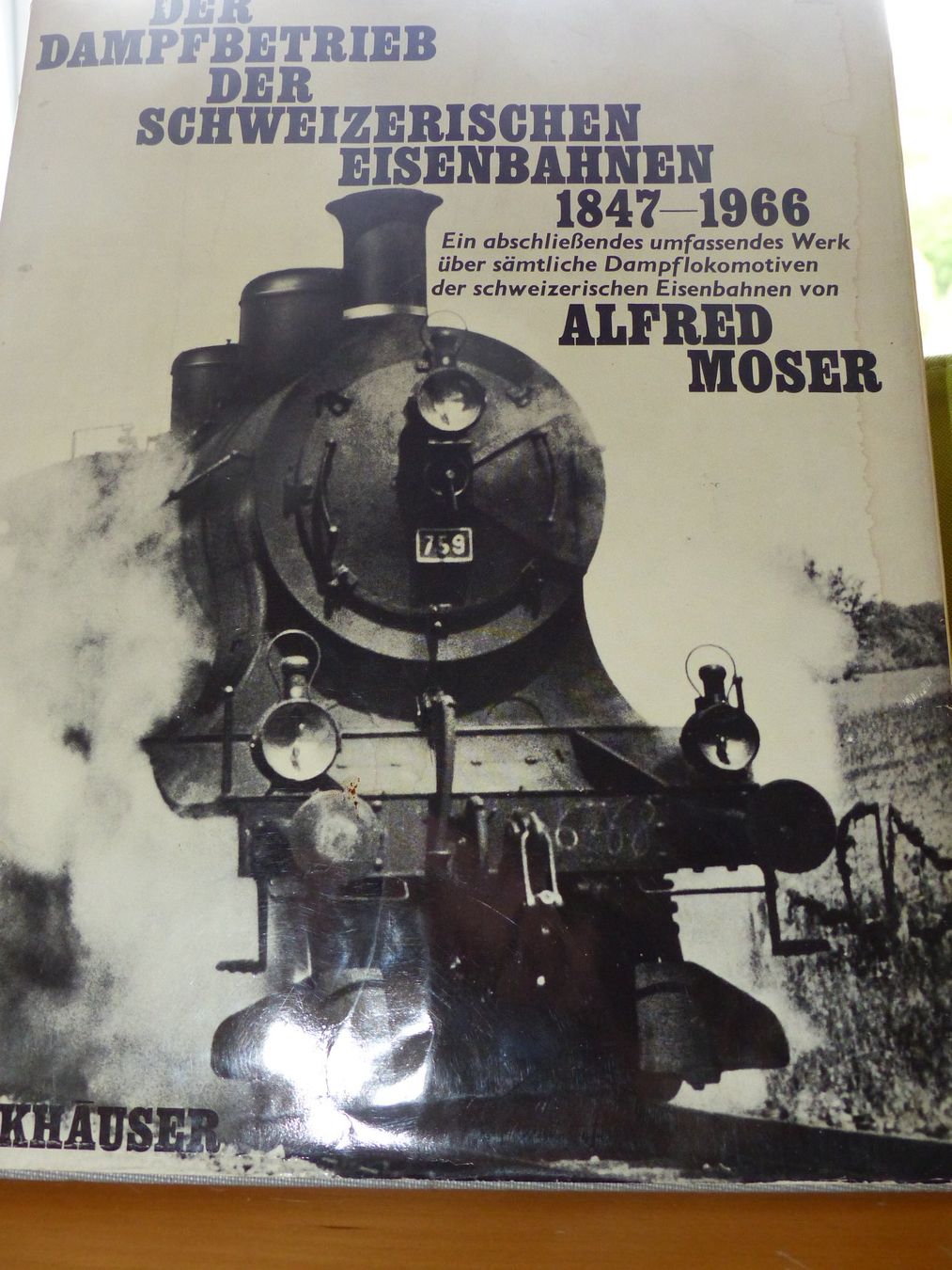 Libri: Dampfbetrieb der Schweizerischen Eisenbahnen Moser – Usato da Hergiswil NW venduto da 8210rene