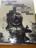Dampfbetrieb der Schweizerischen Eisenbahnen Moser