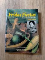 Frida Kahlo - FRIDAS Fiestas Mexiko Feste Kochen 145 Rezepte