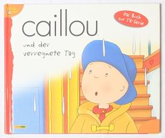 Bilderbuch - Caillou und der verregnete Tag - Panini Books