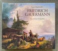 Friedrich Gauermann 1807–1862 Kunstband Hardcover