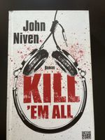 John Niven, Kill em All, Problemlösung Musikszene, krass