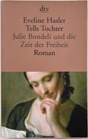 Tells Tochter – Eveline Hasler – Roman – TB – gut gelesen