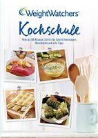 Weight Watchers "Kochschule" Kochschule: Mehr als 100 Rezept