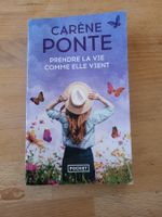 Roman poche prendre la vie comme elle vient de Carène Ponte