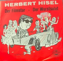 Vinyl-Single Herbert Hisel - der Filmstar/der Wurstsalat