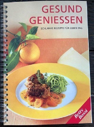 Libri: Gesund Geniessen Betty Bossi – Usato da Winterthur venduto da delfin1314